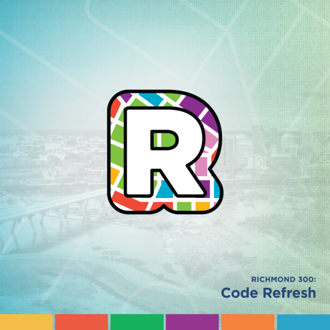 Graphic showing a large, colorful “R” logo over a faint aerial view of Richmond, with the text “Richmond 300: Code Refresh” and a row of multicolored blocks along the bottom.