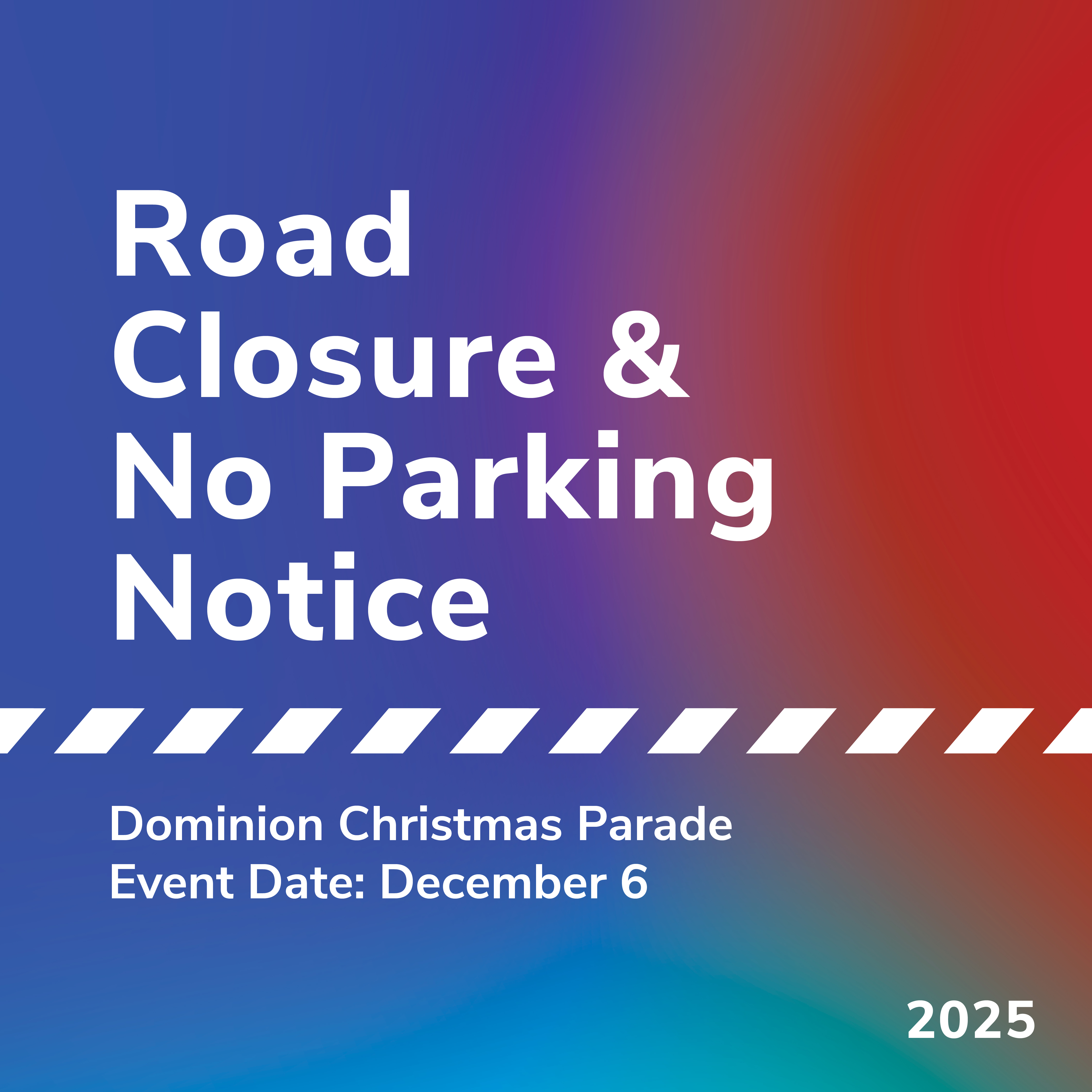 Road Closure and no parking notice