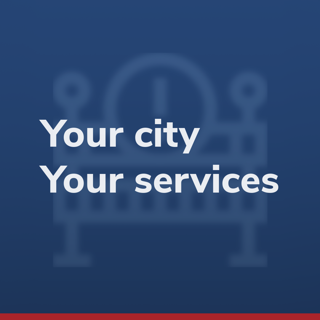 your city your services