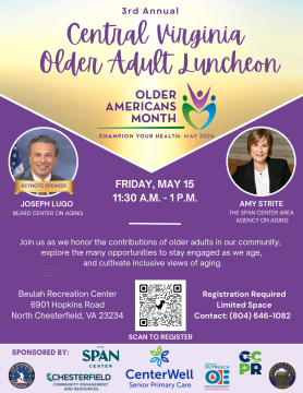 Flyer for the 3rd Annual Central Virginia Older Adult Luncheon, celebrating Older Americans Month. Friday, May 15, 11:30 AM–1 PM at Beulah Recreation Center, 6901 Hopkins Road, North Chesterfield, VA 23234. Keynote speaker Joseph Lugo of the Beard Center on Aging. Registration required; contact (804) 646-1082.